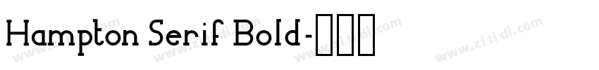 Hampton Serif Bold字体转换